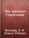 Imagen de portada para The Amateur Cracksman